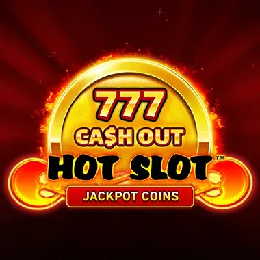 Hot Slot 777 Cash Out